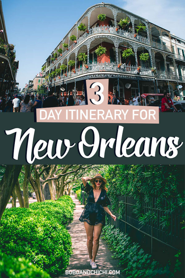 The Perfect Itinerary for 3 Days in New Orleans - Bobo and ChiChi