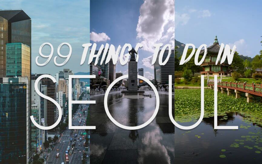 99 things to do in seoul