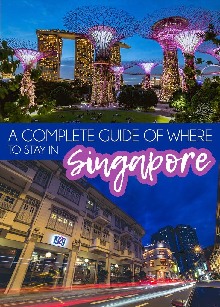 A complete guide of where to stay in Singapore