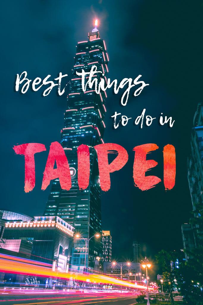 Best Things to do in Taipei