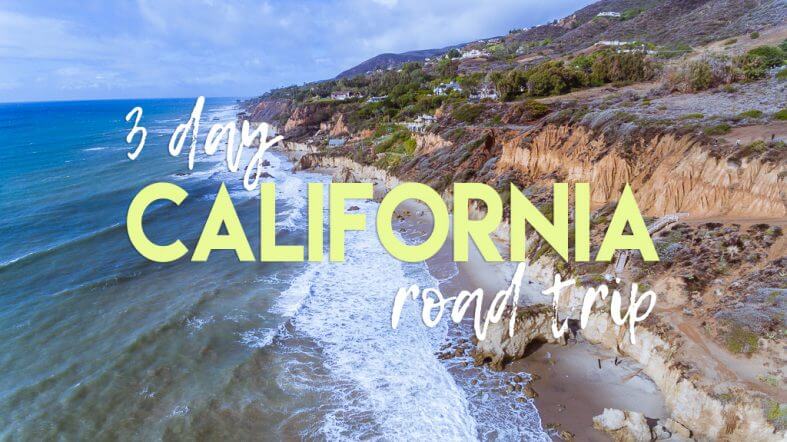 3 Day california road trip