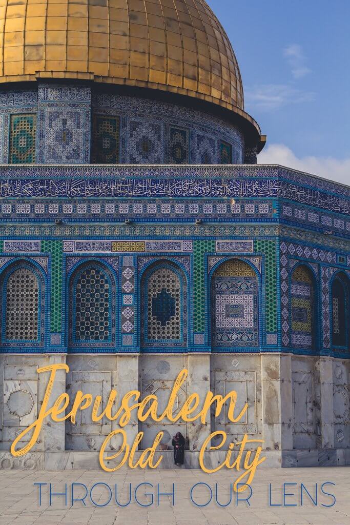 Jerusalem Old City Through Our Lens
