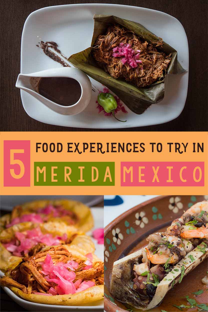 Food experiences in Merida Mexico not to miss