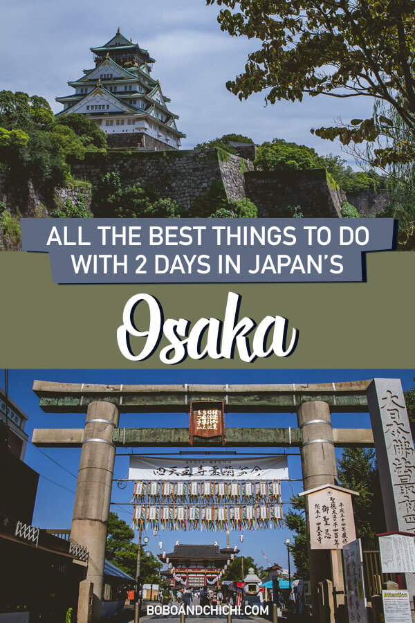 Best things to do in Osaka, Japan with only 2 Days